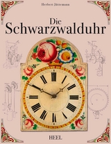 Die Schwarzwalduhr - Herbert J&uuml;ttemann