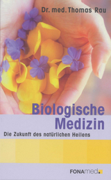 Biological Medicine - Thomas Rau