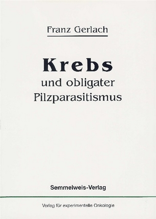 Krebs und obligater Pilzparasitismus