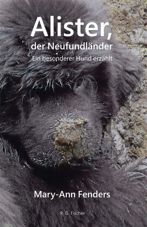 Alister, der Neufundl&auml;nder - Mary-Ann Fenders