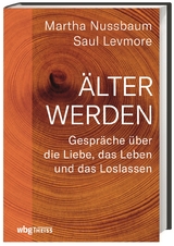 &Auml;lter werden - Martha Nussbaum, Saul Levmore