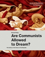 Are Communists Allowed to Dream? - Michael Philipp