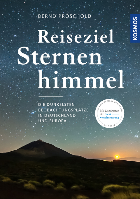 Reiseziel Sternenhimmel - Bernd Pr&ouml;schold