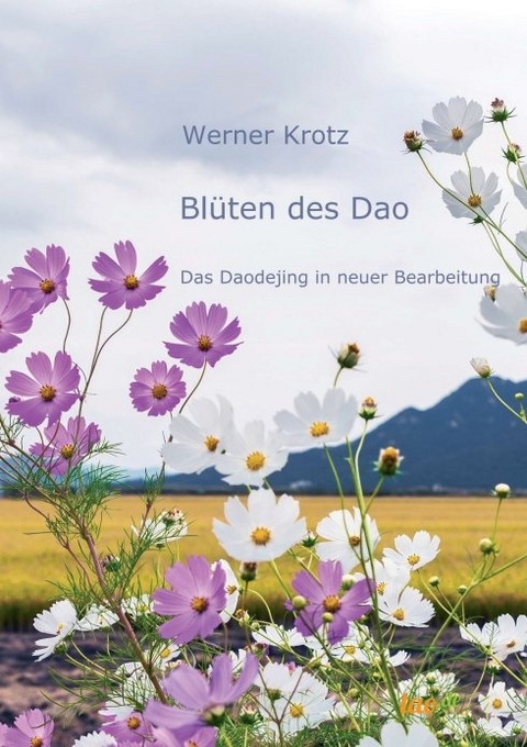 Bl&uuml;ten des Dao - Werner Krotz