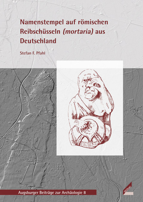 Namenstempel auf r&ouml;mischen Reibsch&uuml;sseln (mortaria) aus Deutschland - Stefan F. Pfahl