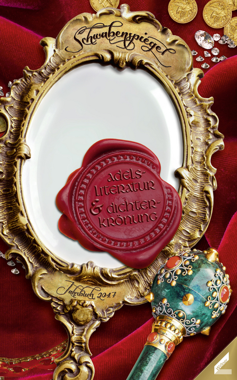 Der Schwabenspiegel. Jahrbuch f&uuml;r Literatur, Sprache und Spiel / Der Schwabenspiegel 2017 - 
