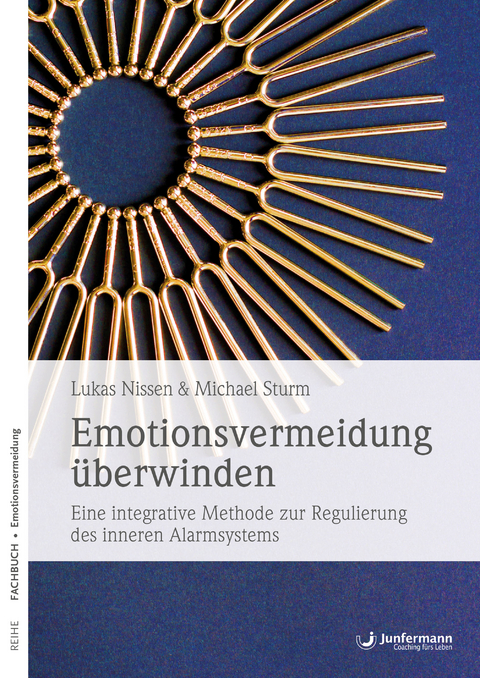 Emotionsvermeidung &uuml;berwinden - Lukas Nissen, Michael Sturm