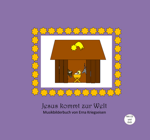 Jesus kommt zur Welt - Erna Kriegseisen