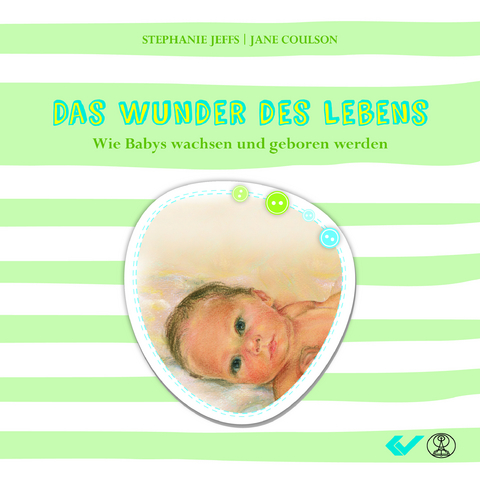 Das Wunder des Lebens - Stephanie Jeffs