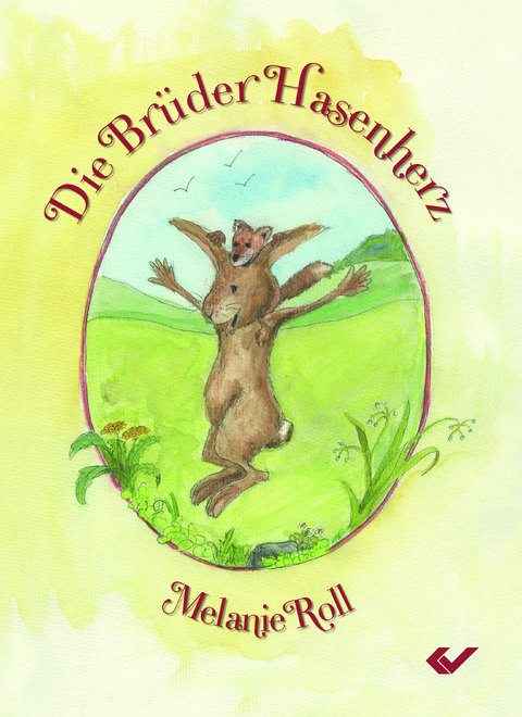 Die Br&uuml;der Hasenherz - Melanie Roll