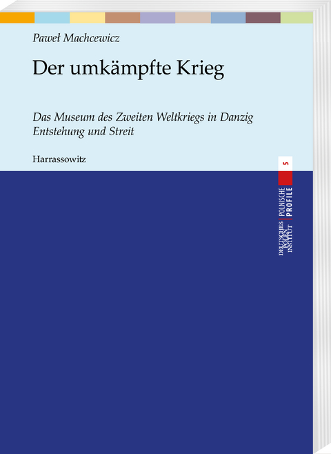Der umkämpfte Krieg - Paweł Machcewicz
