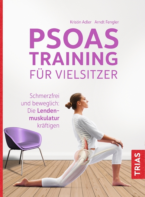 Psoas-Training f&uuml;r Vielsitzer - Kristin Adler, Arndt Fengler