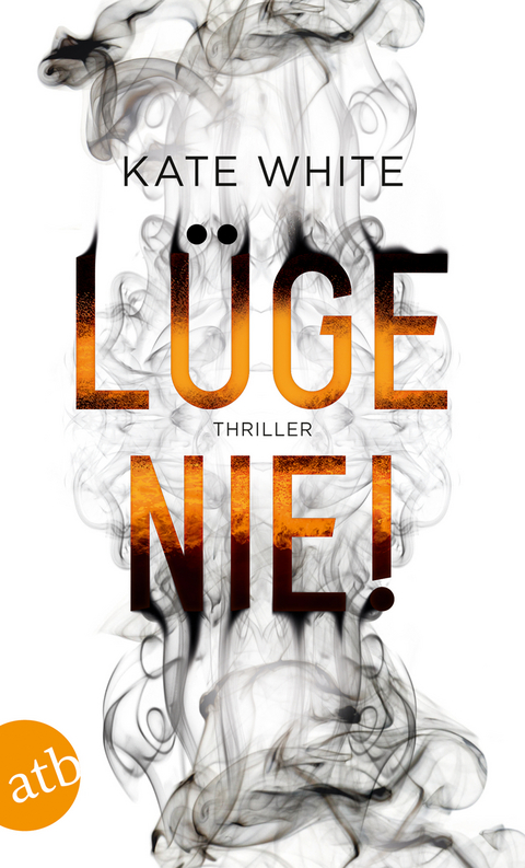 L&uuml;ge nie! - Kate White