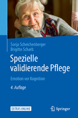 Spezielle validierende Pflege - Scheichenberger, Sonja; Scharb, Brigitte
