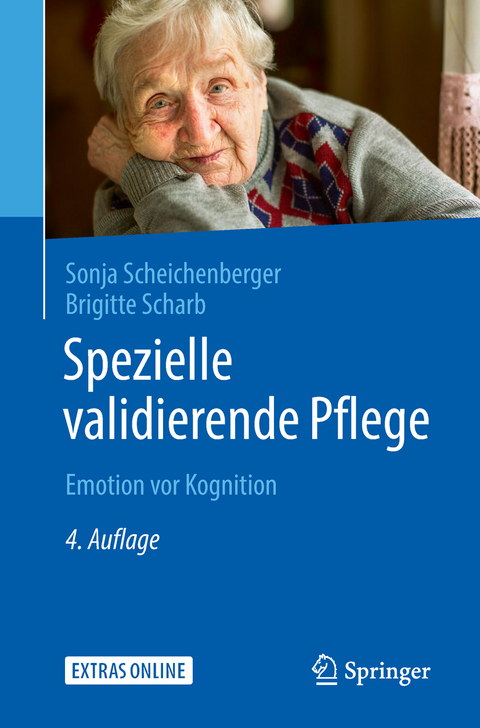 Spezielle validierende Pflege - Sonja Scheichenberger, Brigitte Scharb