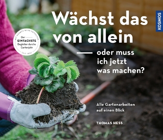 Wächst das von allein - oder muss ich jetzt was machen?