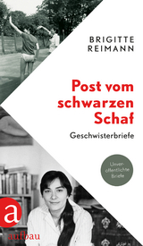 Post vom schwarzen Schaf - Brigitte Reimann
