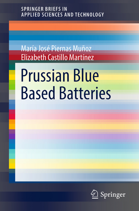 Prussian Blue Based Batteries - Mar&iacute;a Jos&eacute; Piernas Mu&ntilde;oz, Elizabeth Castillo Mart&iacute;nez