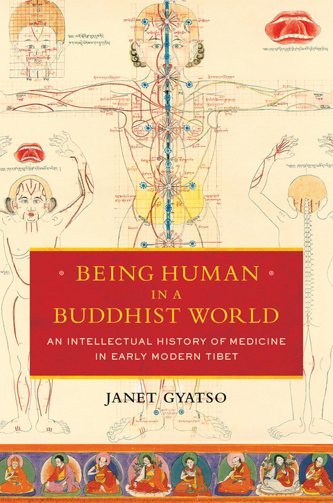 Being Human in a Buddhist World - Janet Gyatso
