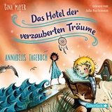 Annabells Tagebuch (Das Hotel der verzauberten Tr&auml;ume 2) - Gina Mayer