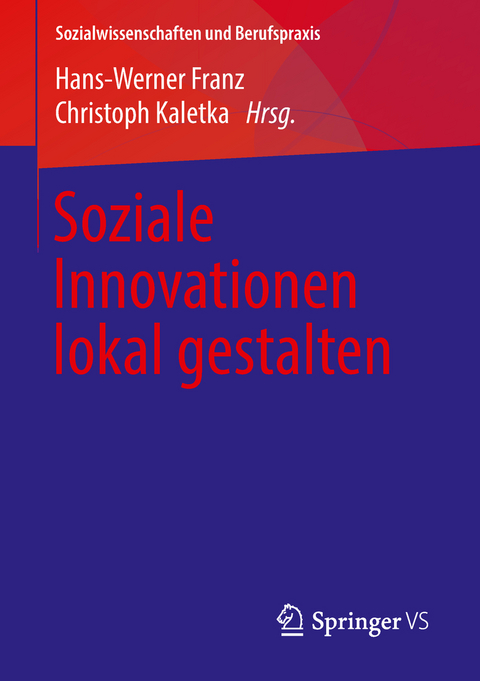Soziale Innovationen lokal gestalten - 