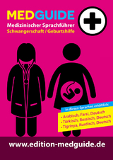 MedGuide Edition Schwangerschaft und Geburt, Deutsch / Türkisch / Russisch - Michael Schwarz, Bettina Kleinmann
