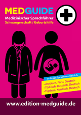 MedGuide Edition Schwangerschaft und Geburt, Deutsch / T&uuml;rkisch / Russisch - Michael Schwarz, Bettina Kleinmann