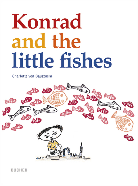 Konrad and the little fishes - Charlotte von Bausznern