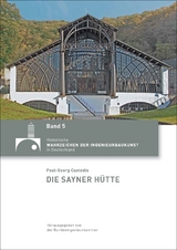 Die Sayner H&uuml;tte - Paul-Georg Custodis