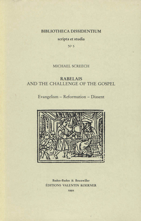 Rabelais and the Challenge of the Gospel. - Michael Screech