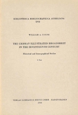 The German Illustrated Broadsheet in the 17th Century - William A Coupe