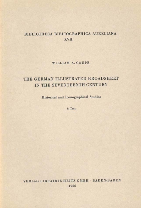 The German Illustrated Broadsheet in the 17th Century - William A Coupe