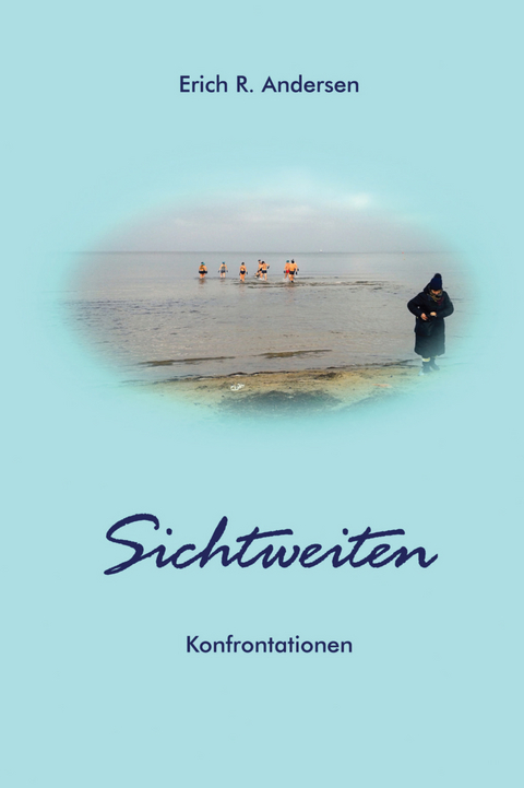 Sichtweiten - Erich R. Andersen