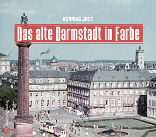 Das alte Darmstadt in Farbe