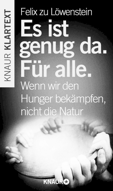 Es ist genug da. F&uuml;r alle. - Felix zu L&ouml;wenstein