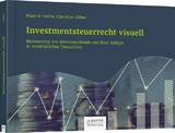 Investmentsteuerrecht visuell - Klaus D. Hahne, Christian V&ouml;lker