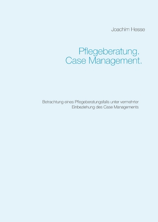 Pflegeberatung. Case Management.