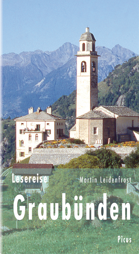Lesereise Graub&uuml;nden - Martin Leidenfrost