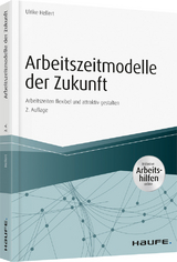 Arbeitszeitmodelle der Zukunft - Ulrike Hellert