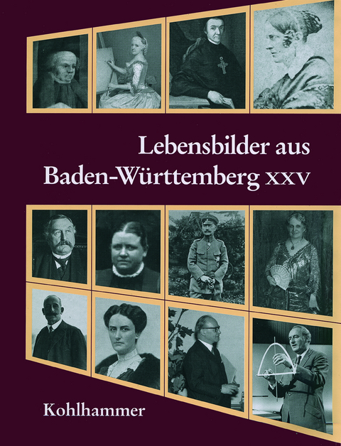 Lebensbilder aus Baden-W&uuml;rttemberg XXV - 