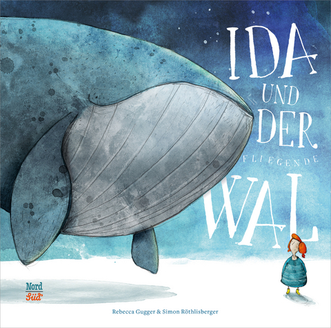 Ida und der fliegende Wal - Rebecca Gugger