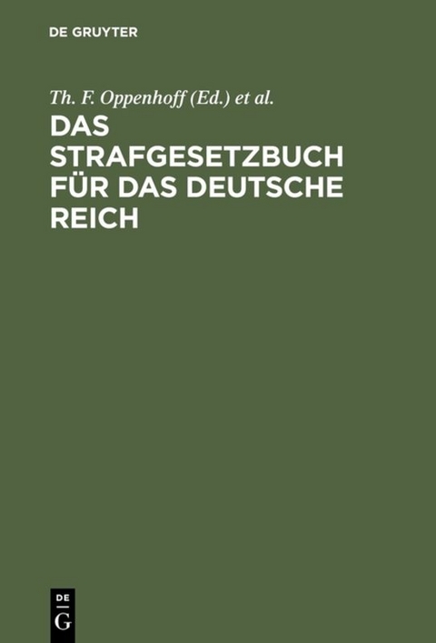 Das Strafgesetzbuch f&uuml;r das Deutsche Reich - 