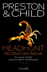 Headhunt - Feldzug der Rache - Douglas Preston, Lincoln Child