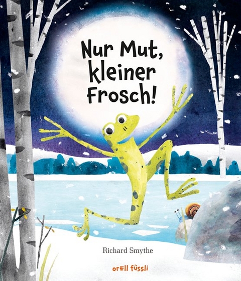 Nur Mut, kleiner Frosch! - Richard Smythe