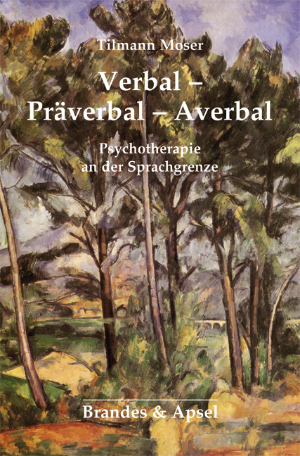 Verbal - Pr&auml;verbal - Averbal - Tilmann Moser