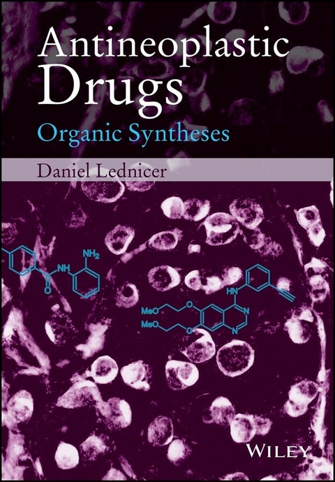 Antineoplastic Drugs - Daniel Lednicer