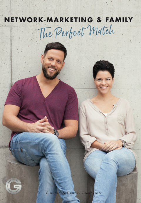 "Network-Marketing & Family" - Claudia Gombk&ouml;t&ouml;, Dennis Gombk&ouml;t&ouml;