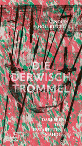 Die Derwischtrommel - Arnold H&ouml;llriegel