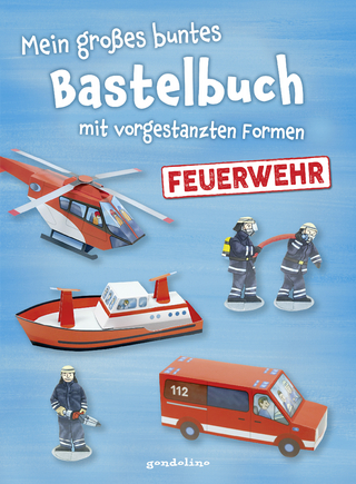 Mein großes buntes Bastelbuch - Feuerwehr