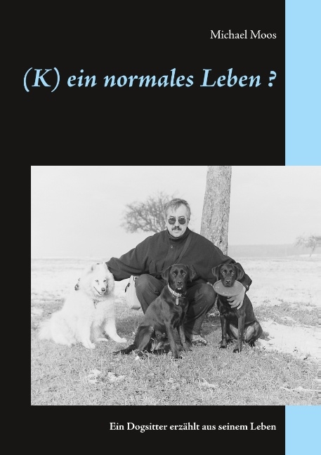 (K)ein normales Leben ?